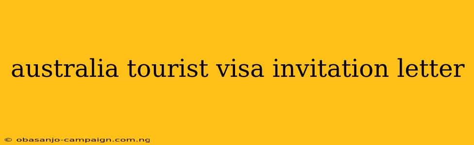 Australia Tourist Visa Invitation Letter