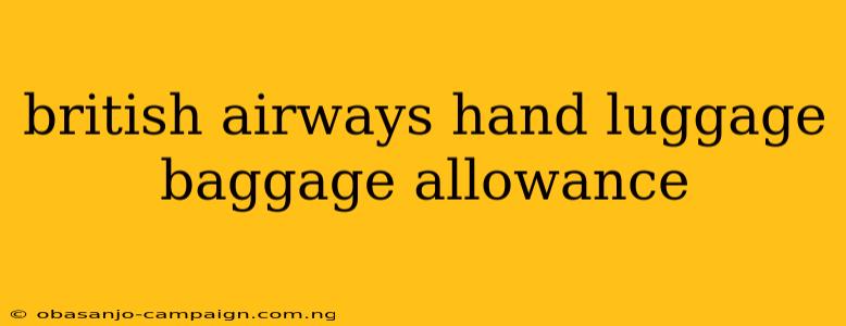 British Airways Hand Luggage Baggage Allowance