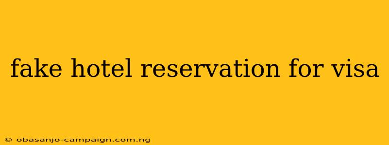 Fake Hotel Reservation For Visa