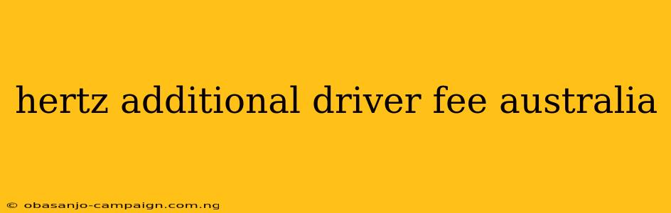 Hertz Additional Driver Fee Australia