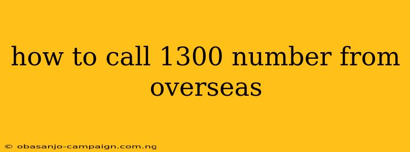 How To Call 1300 Number From Overseas