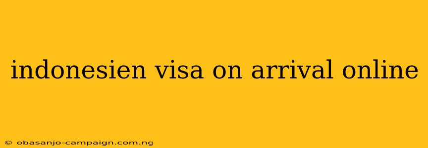 Indonesien Visa On Arrival Online