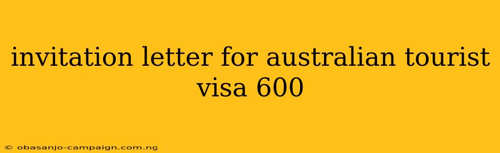 Invitation Letter For Australian Tourist Visa 600