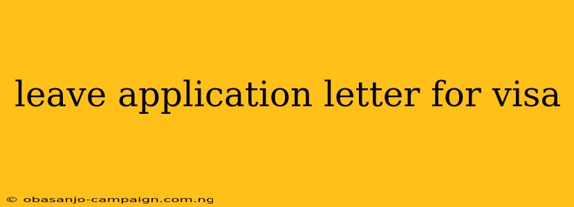 Leave Application Letter For Visa