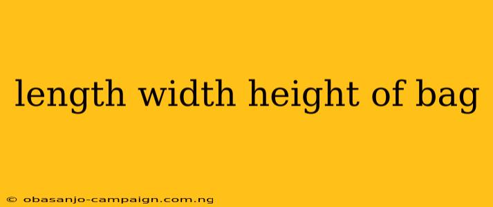 Length Width Height Of Bag