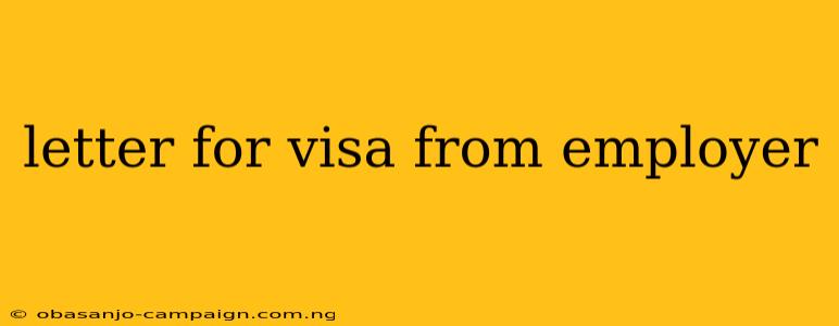 Letter For Visa From Employer