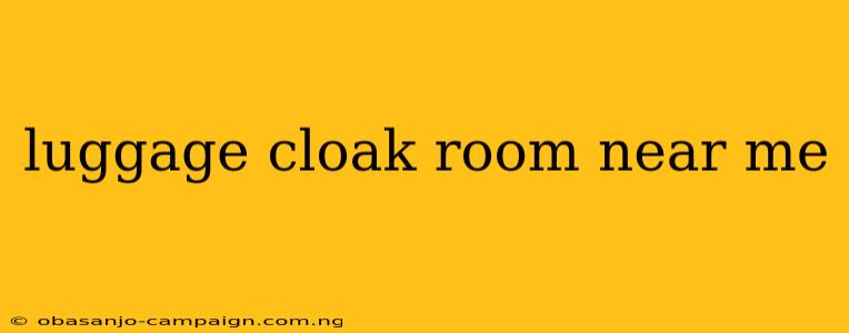 Luggage Cloak Room Near Me