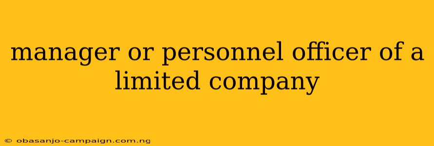 Manager Or Personnel Officer Of A Limited Company