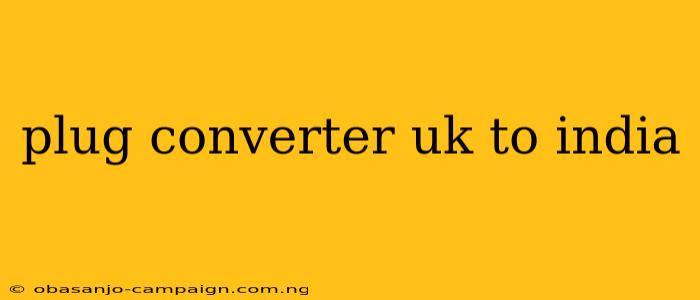 Plug Converter Uk To India