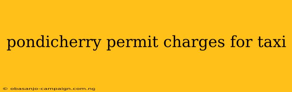 Pondicherry Permit Charges For Taxi