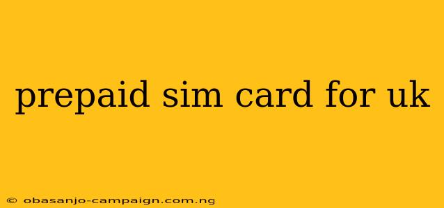 Prepaid Sim Card For Uk