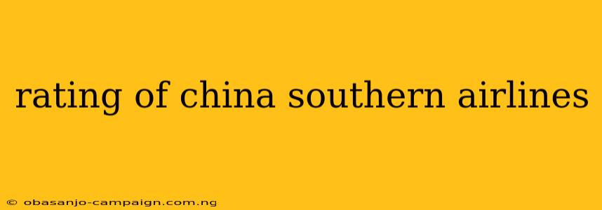 Rating Of China Southern Airlines