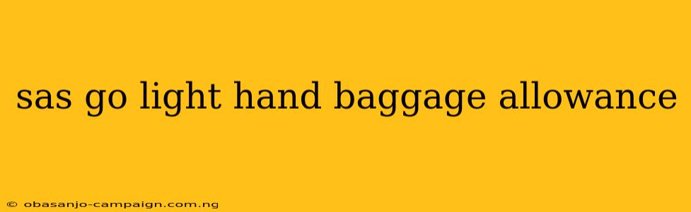 Sas Go Light Hand Baggage Allowance