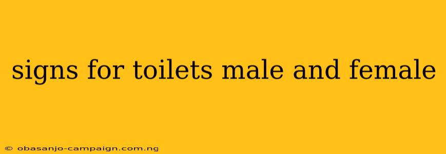 Signs For Toilets Male And Female