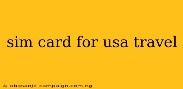 Sim Card For Usa Travel