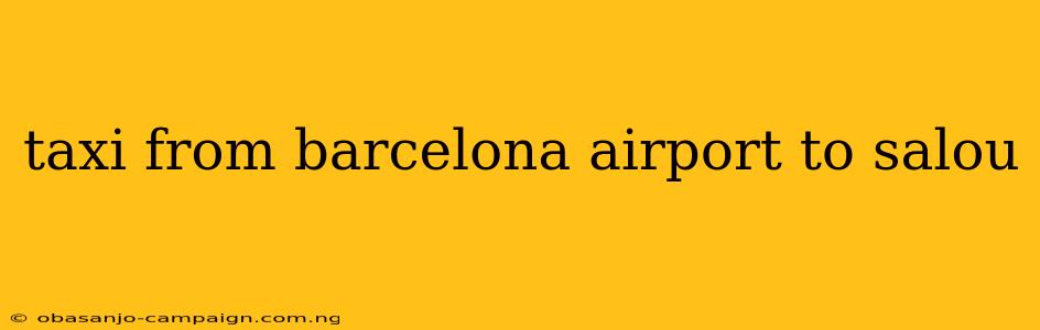 Taxi From Barcelona Airport To Salou