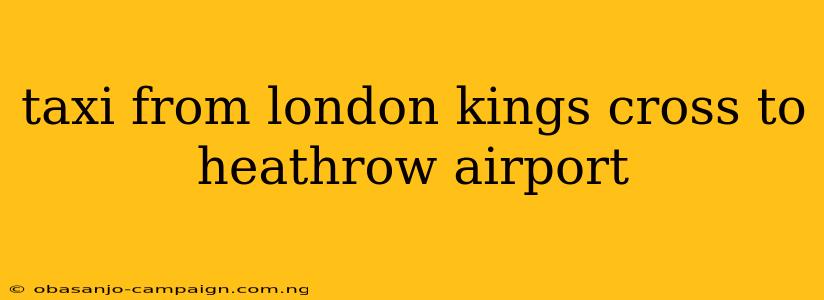 Taxi From London Kings Cross To Heathrow Airport