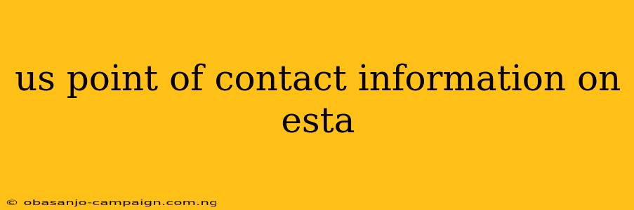 Us Point Of Contact Information On Esta