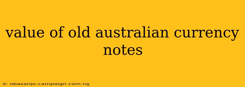 Value Of Old Australian Currency Notes