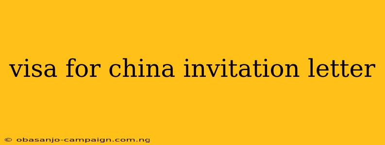 Visa For China Invitation Letter