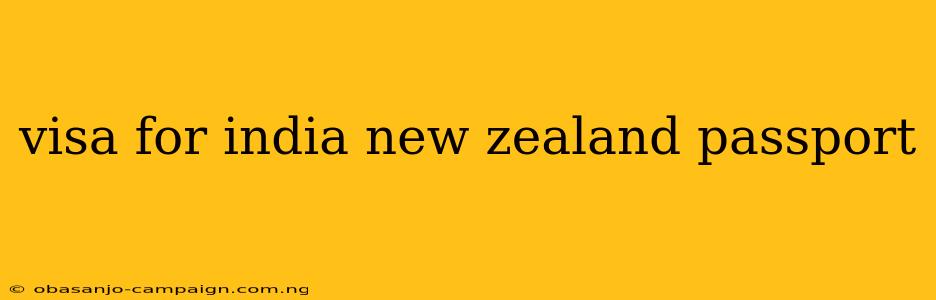 Visa For India New Zealand Passport