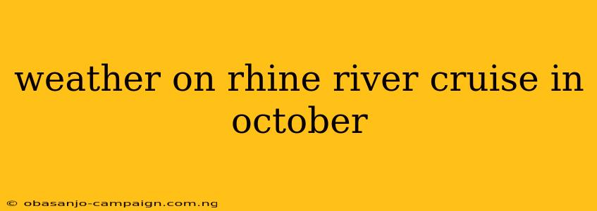 Weather On Rhine River Cruise In October