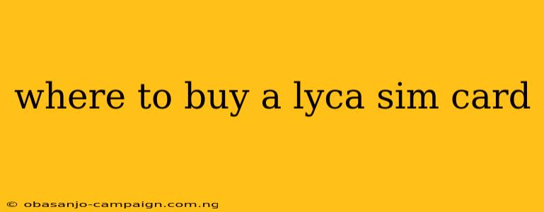 Where To Buy A Lyca Sim Card